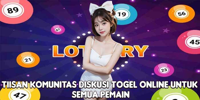 TIISAN Komunitas Diskusi Togel Online Untuk Semua Pemain TIISAN Komunitas Diskusi Togel Online Untuk Semua Pemain